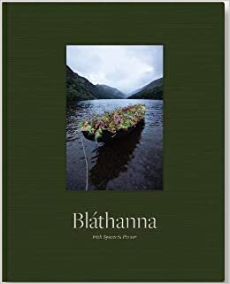 Blathanna: Irish Spaces in Flower