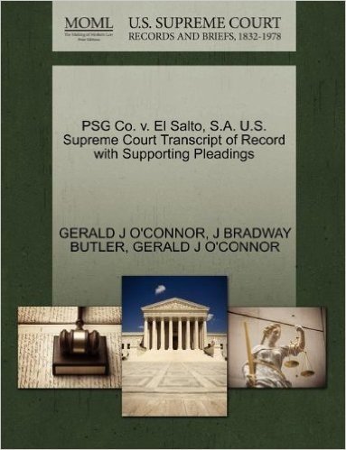 Psg Co. V. El Salto, S.A. U.S. Supreme Court Transcript of Record with Supporting Pleadings