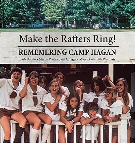 Make the Rafters Ring! Remembering Camp Hagan