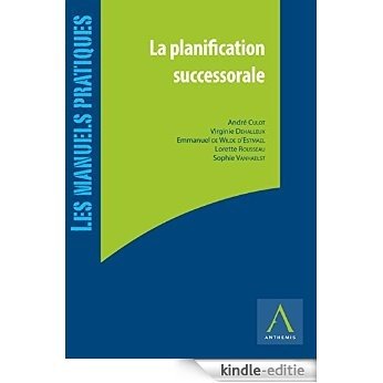 La planification successorale: (Belgique) (French Edition) [Kindle-editie]