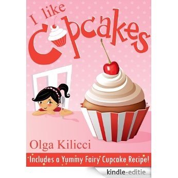 I like cupcakes (English Edition) [Kindle-editie]
