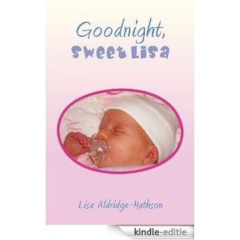 Goodnight, Sweet Lisa (English Edition) [Kindle-editie]