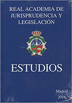 Estudios. Real academia de Legislación y Jurisprudencia