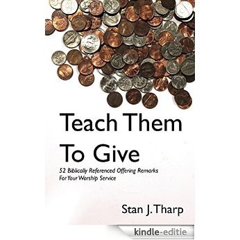 Teach them to Give (Stan Helps Book 2) (English Edition) [Kindle-editie]