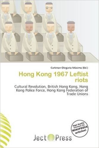 Hong Kong 1967 Leftist Riots
