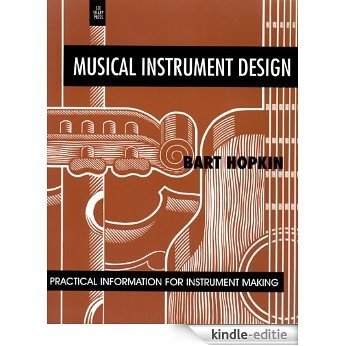 Musical Instrument Design: Practical Information for Instrument Making [Kindle-editie]