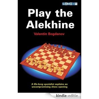 Play the Alekhine (English Edition) [Kindle-editie]