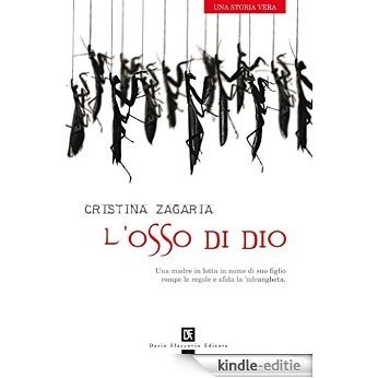 L'osso di Dio: con postfazione di Don Luigi Ciotti [Kindle-editie]