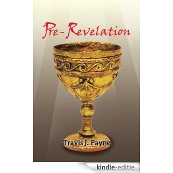 Pre-Revelation (English Edition) [Kindle-editie]