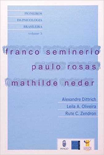 Franco Seminerio. Paulo Rosas. Mathilde Neder - Volume 5