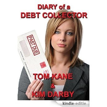 Diary of a Debt Collector (English Edition) [Kindle-editie]