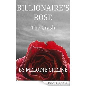 Billionaire's Rose: The Crash (English Edition) [Kindle-editie]