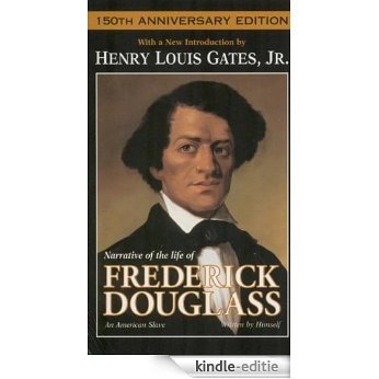Narrative of the Life of Frederick Douglass: An American Slave [Kindle-editie]