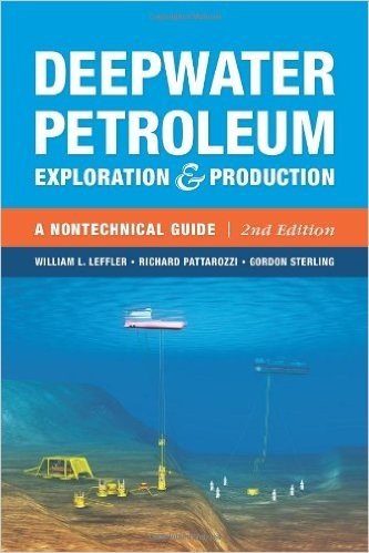 Deepwater Petroleum Exploration & Production: A Nontechnical Guide