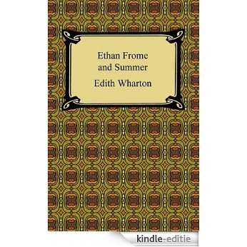 Ethan Frome and Summer [Kindle-editie]