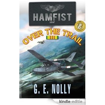 Hamfist Over The Trail: The Air Combat Adventures of Hamilton "Hamfist" Hancock (English Edition) [Kindle-editie]