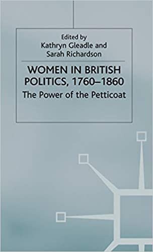 Women in British Politics, 1760-1860: The Power of the Petticoat