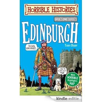 Horrible Histories Gruesome Guides: Edinburgh [Kindle-editie]