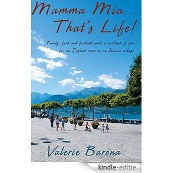 Mamma Mia... That's Life! (English Edition) [Kindle-editie]