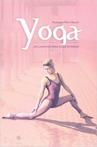 Yoga - Um Caminho Para Luz Interior