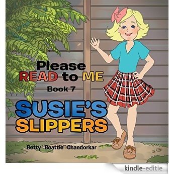 PLEASE READ TO ME: SUSIE'S SLIPPERS (English Edition) [Kindle-editie]