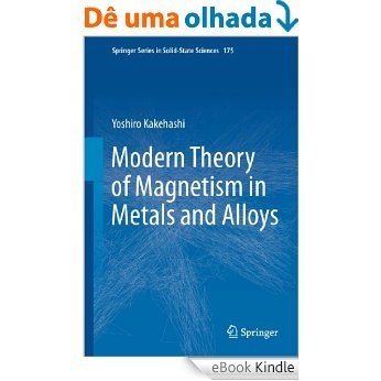 Modern Theory of Magnetism in Metals and Alloys: 175 (Springer Series in Solid-State Sciences) [eBook Kindle]