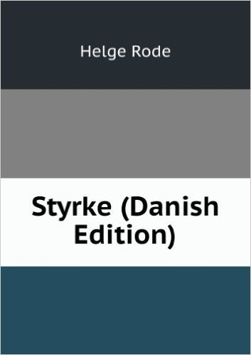 Styrke (Danish Edition) scaricare