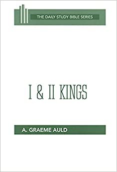 First and Second Kings (Daily study bible)