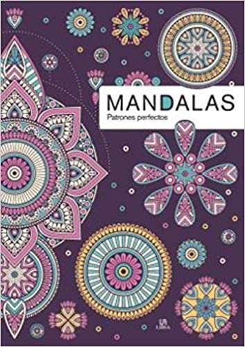 Mandalas Patrones Perfectos (Mandalas Relax, Band 1)