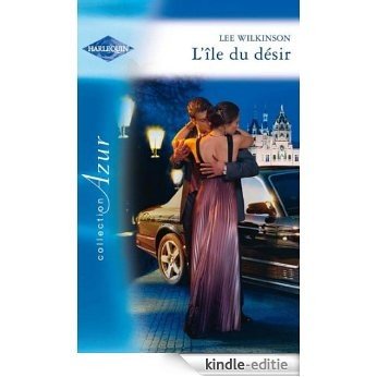 L'île du désir : L'ile du désir (Azur t. 3009) (French Edition) [Kindle-editie]