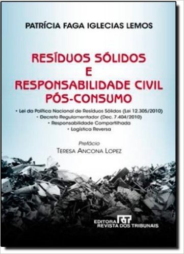 Resíduos Sólidos E Responsabilidade Civil Pós - Consumo