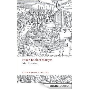 Foxe's Book of Martyrs: Select Narratives (Oxford World's Classics) [Kindle-editie]