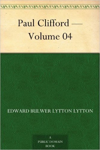 Paul Clifford - Volume 04 (English Edition)
