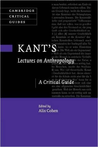 Kant's Lectures on Anthropology: A Critical Guide
