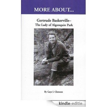 Gertrude Baskerville - The Lady of Algonquin Park (English Edition) [Kindle-editie]