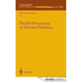 Parallel Processing of Discrete Problems: v. 106 (The IMA Volumes in Mathematics and its Applications) [Kindle-editie] beoordelingen