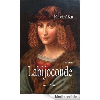 Labijoconde (French Edition) [Kindle-editie]