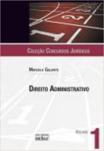Direito Administrativo - Volume 1. Coleção Concursos Jurídicos