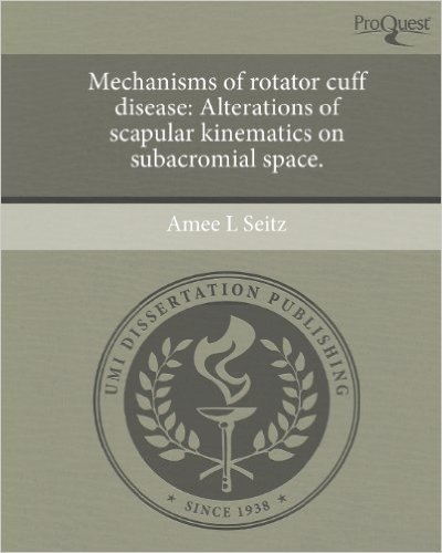 Mechanisms of Rotator Cuff Disease: Alterations of Scapular Kinematics on Subacromial Space.