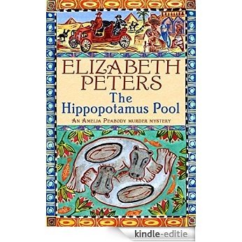 Hippopotamus Pool (Amelia Peabody) [Kindle-editie]