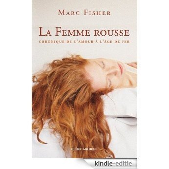 La Femme rousse : Chronique de l'amour à l'âge de fer [Kindle-editie]