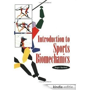Introduction to Sports Biomechanics: Analysing Human Movement Patterns [Kindle-editie]