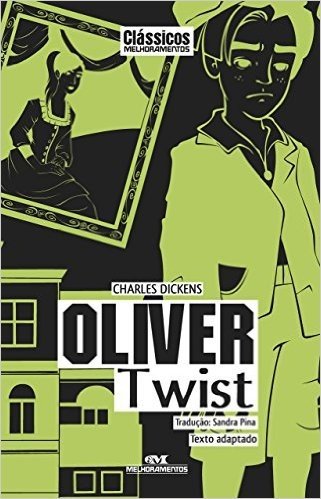 Oliver Twist - Texto adaptado (Clássicos Melhoramentos)