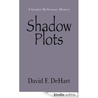 SHADOW PLOTS (English Edition) [Kindle-editie]