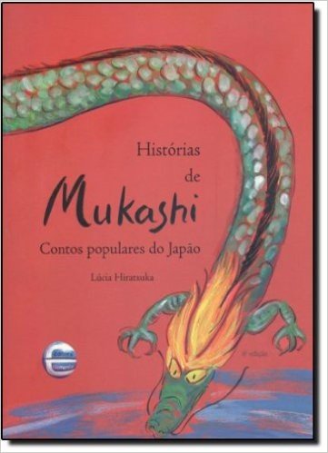 Histórias de Mukashi. Contos Populares do Japão