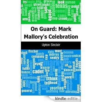 On Guard: Mark Mallory's Celebration [Kindle-editie]
