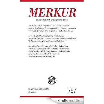 MERKUR Deutsche Zeitschrift für europäisches Denken: Heft 10 / Oktober 2015 (German Edition) [Kindle-editie]