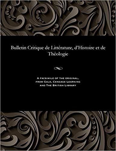 indir Bulletin Critique de Littérature, d&#39;Histoire et de Théologie