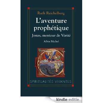 L'Aventure prophétique : Jonas, menteur de vérité (Spiritualités vivantes) [Kindle-editie] beoordelingen