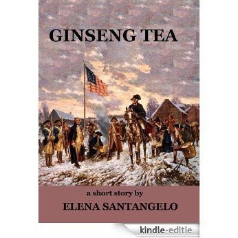 Ginseng Tea (short story) (English Edition) [Kindle-editie]